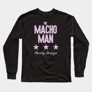 The Macho Man Long Sleeve T-Shirt